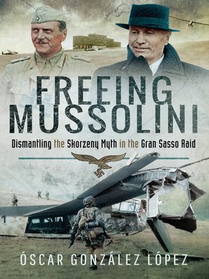 cover image of Freeing Mussolini